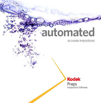 Kodak Preps - Automated accurate Imposition Software